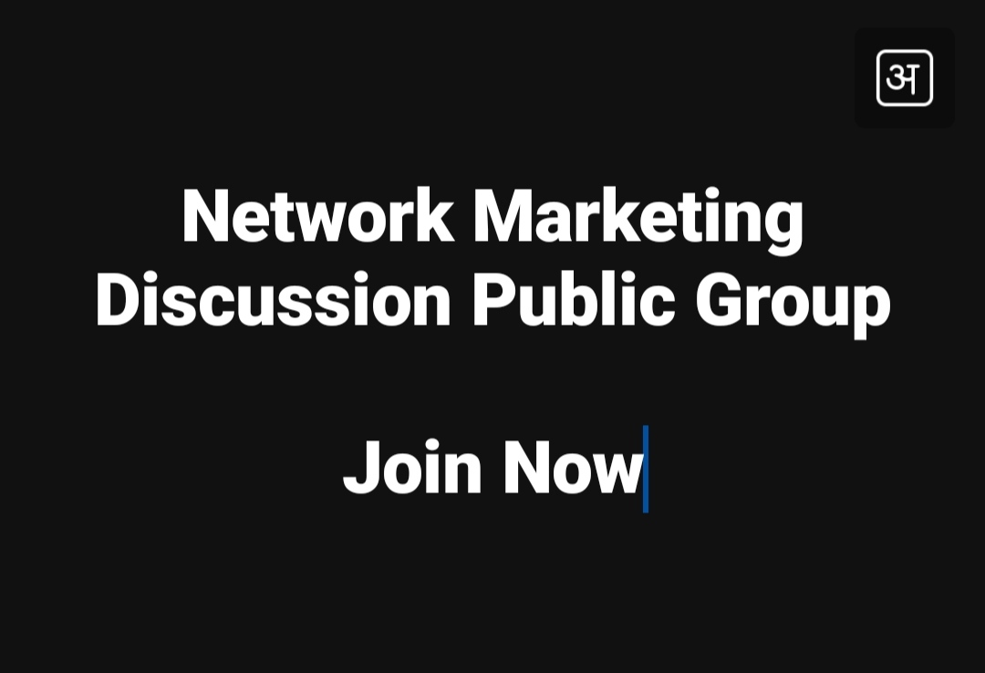 Network Marketing Discussion Public Group