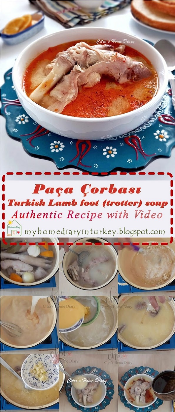 Paça Çorbası / Turkish Cuisine; Lamb foot (trotter) soup. Authentic recipe with video | Çitra's Home Diary. #paçaçorbası #trottersoup #supkikil #masakanturkiseharihari #turkishfoodrecipe #turkishcuisine #offalrecipe #cowfootrecipe #trottersrecipe