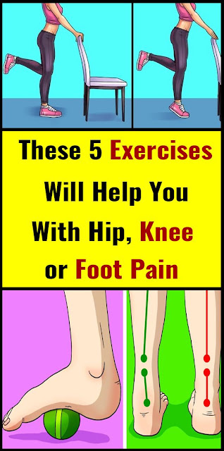 These 5 Exercises Will Help You With Hip, Knee or Foot Pain