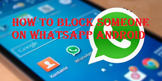 How To Block Someone on WhatsApp Android in various ways