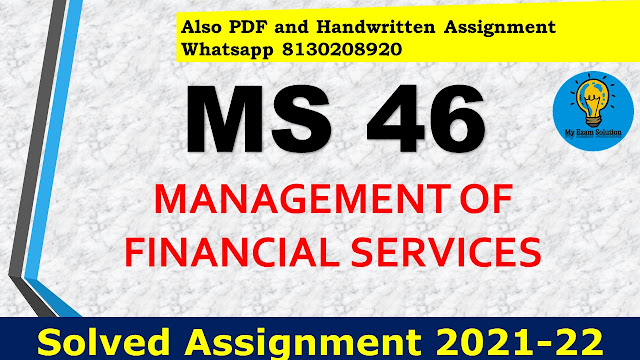 MS 46 Solved Assignment 2021-22