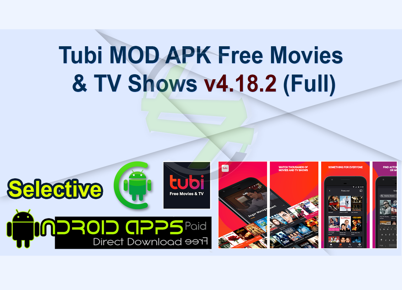 Tubi MOD APK Free Movies & TV Shows v4.18.2 (Full)