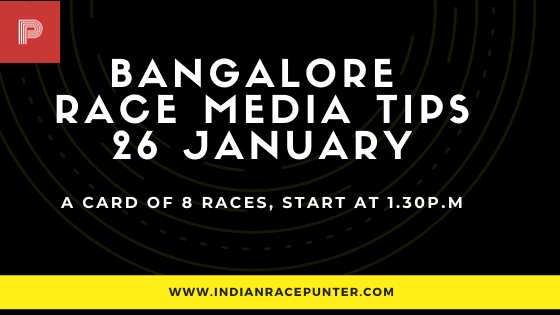 Bangalore Race Media Tips 26 January