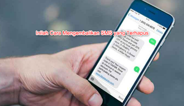 Inilah Cara Mengembalikan SMS yang Terhapus