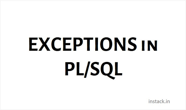 EXCEPTIONS in PL/SQL