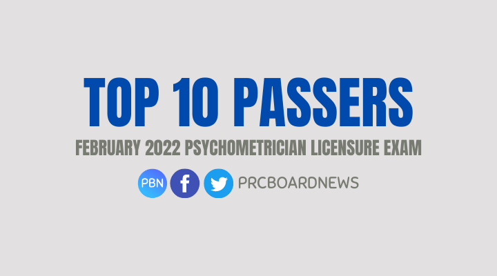 TOP 10 PASSERS: February 2022 Psychometrician board exam result