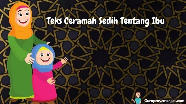 Contoh Naskah Ceramah Sedih Tentang Ibu yang Mulai Menua