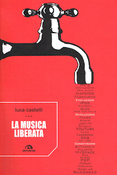 Luca Castelli - La musica liberata (2009)