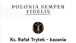 Ks. Rafał Trytek - kazania