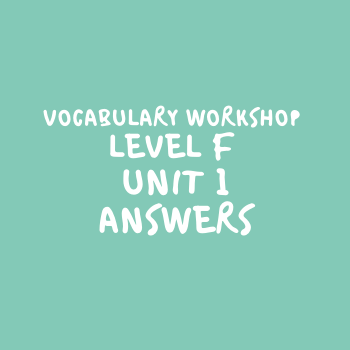 Vocabulary Workshop Level F Unit 1 Answers