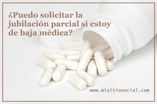 jubilación parcial baja médica