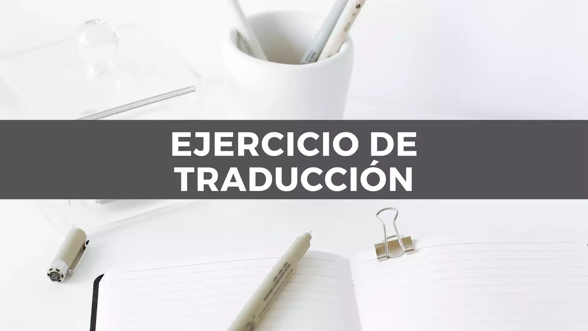 HSK2 Chino Básico Día 166: Ejercicio de traducción