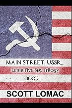 Main Street, USSR (The Lenin Five Spy Series) by Scott Lomac