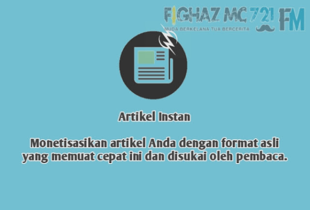 Apa itu Instant Articles Dan Bagaimana Cara Membuatnya?