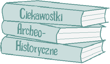 Ciekawostki Archeo-Historyczne