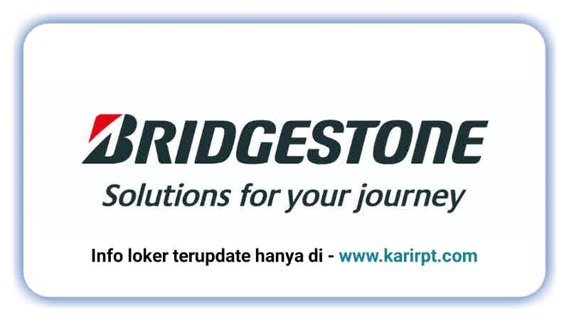 Info Loker PT Bridgestone Tire Indonesia Surya Cipta