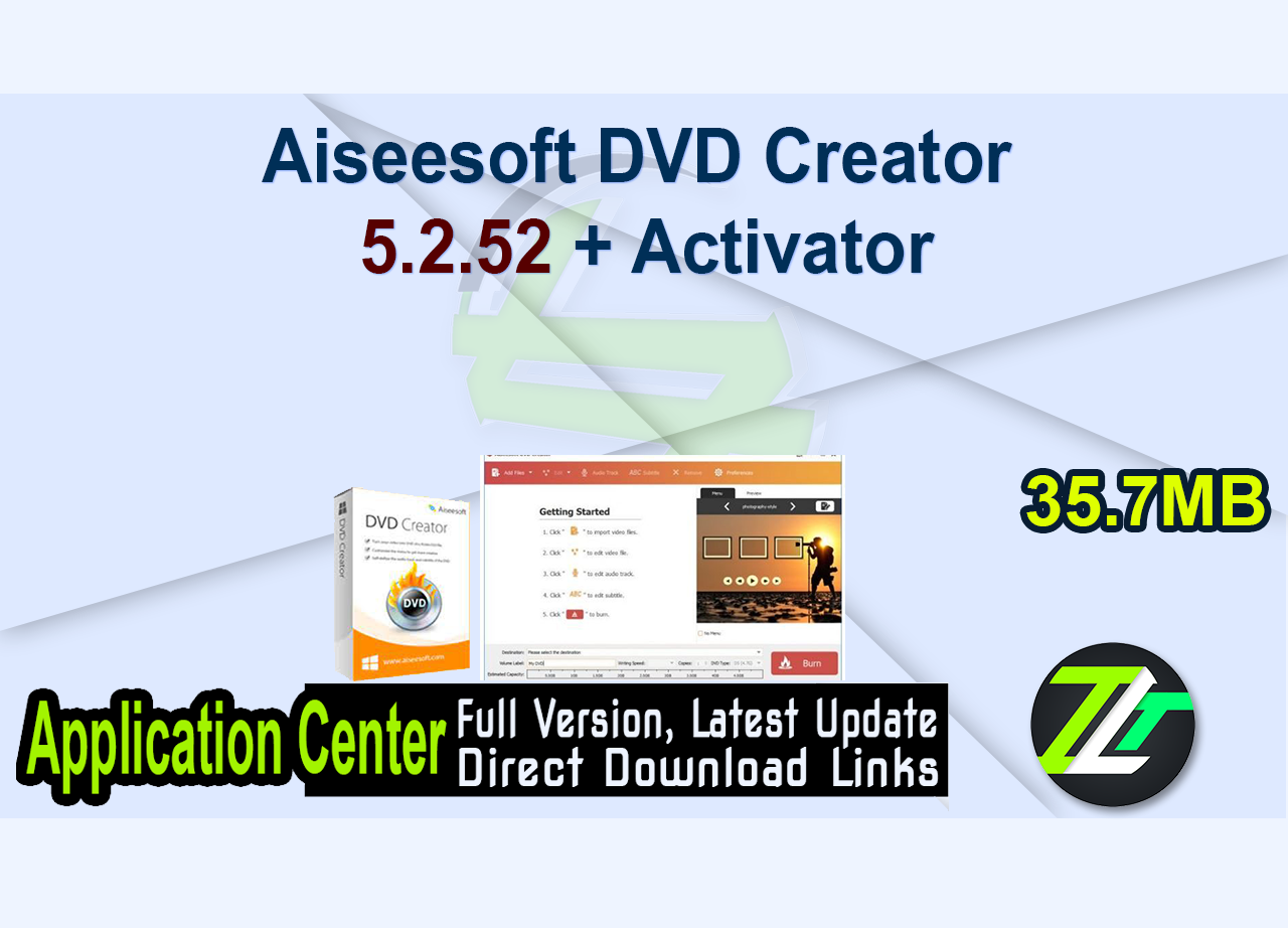 Aiseesoft DVD Creator 5.2.52 + Activator