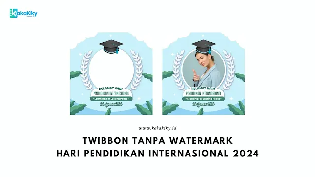 sejarah dan twibbon hari pendidikan internasional