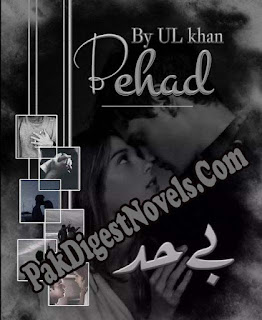 Be-Had (Complete Novel) By UL Khan