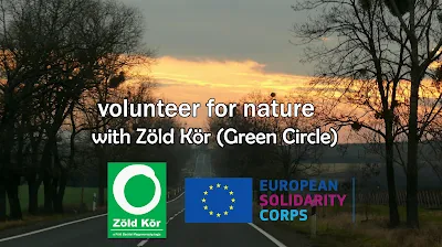 ESC volunteering project with "Green Circle" in Hungary for one Month (Funded)