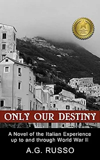 Only Our Destiny - World War II Italian historical fiction by A.G. Russo - affordable book publicity