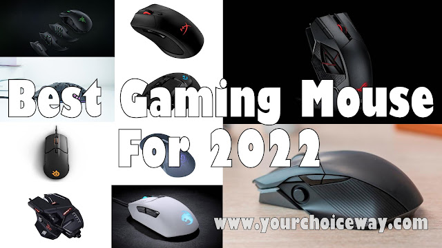 Best Gaming Mouse For 2022 - Your Choice Way