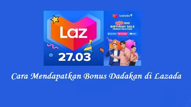 Cara Menggunakan Bonus Dadakan Lazada