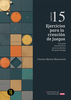 Livro QUINCE EJERCICIOS PARA LA CREACIÓN DE JUEGOS