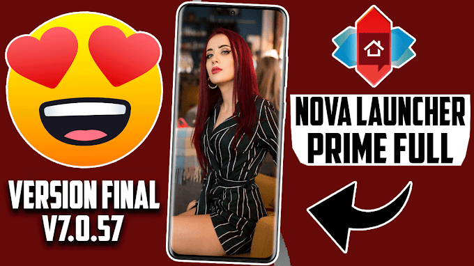 Nova Launcher Prime 7.0.57 VERSIÓN FINAL 2021