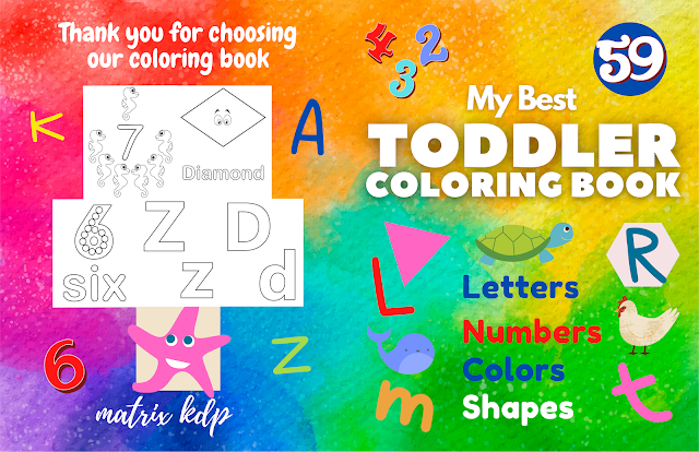 My Best Toddler Coloring Book: Easy and Fun   WITH Letters, Numbers, Shapes, Colors &   ANIMALS - Simple & Fun for Toddlers, Kids   ages 1-4, Early ... - Large print. (matrix   kdp coloring books)