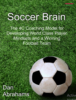 Soccer Brain: The 4C Coaching Model for Developing World Class Player Mindsets and a Winning Football Team PDF