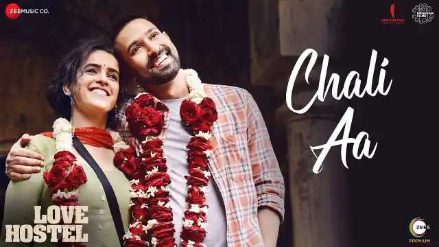 Chali Aa Lyrics In English - Raj Barman | Love Hostel