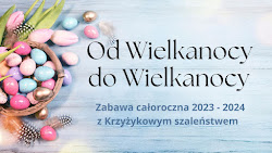 Od Wielkanocy do Wielkanocy