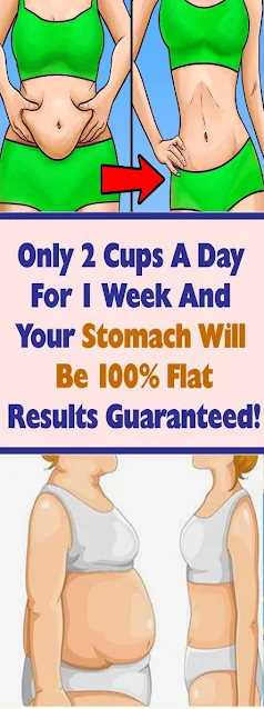 Only Two Cups A Day For 1 Week For A Completely Flat Stomach!