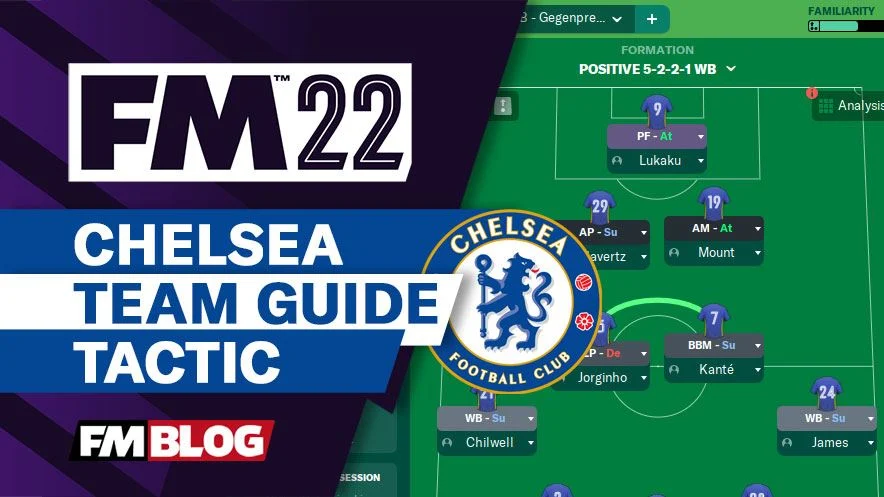 FM22 Chelsea 5-2-2-1 Gegenpress Tactic | Team Guide