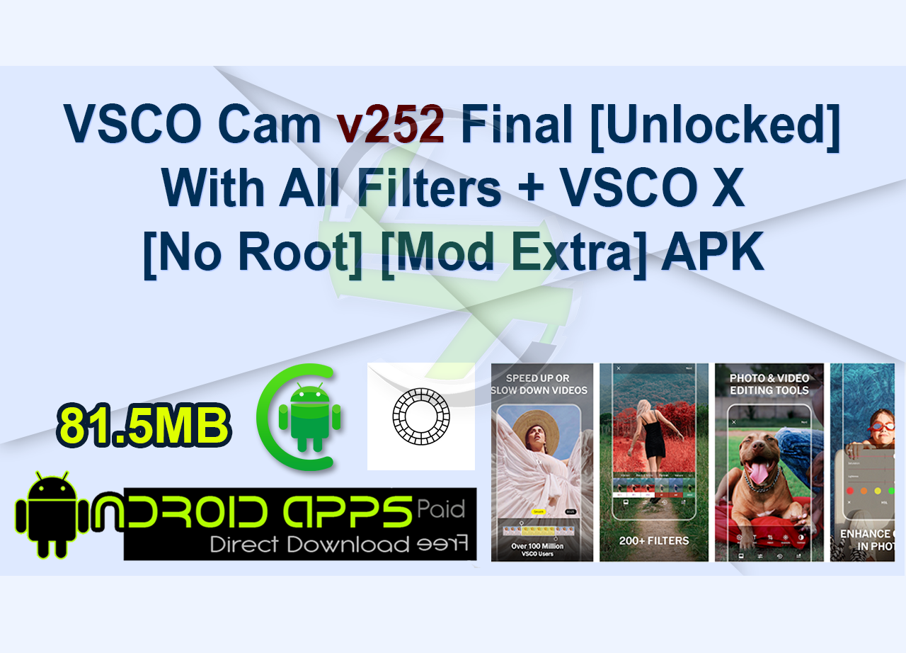 VSCO Cam v252 Final [Unlocked] With All Filters + VSCO X [No Root] [Mod Extra] APK