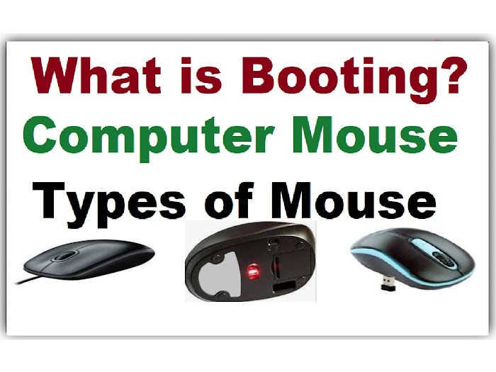 What is Booting? || Computer mouse || Types of Mouse