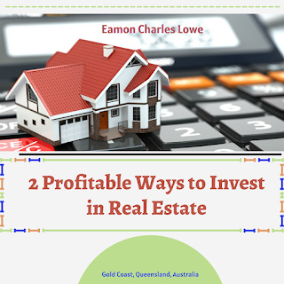 2 Profitable Ways to Invest in Real Estate