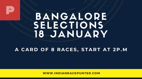 Bangalore Race Selections 18 January
