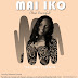 Download Mai Iko (Most powerful) by Hajara Ishaya