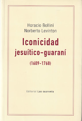 Horaccio Bollini: Iconicidad Jesuítico-Guaraní