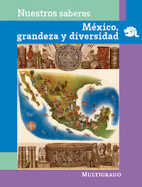 Nuestros saberes: México, grandeza y diversidad.