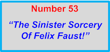 Felix Faust Returns!