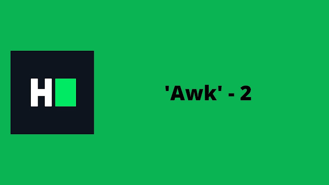 hackerrank awk - 2 problem solution