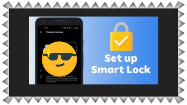How to Enable & Use Google Smart Lock on Android