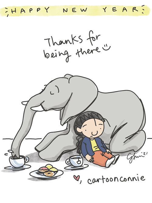 Single panel illustration of a girl and elephant quietly having tea and pastries. Text reads "Happy new year" and "Thanks for being there." Elephant comic illustration by Connie Sun, cartoonconnie