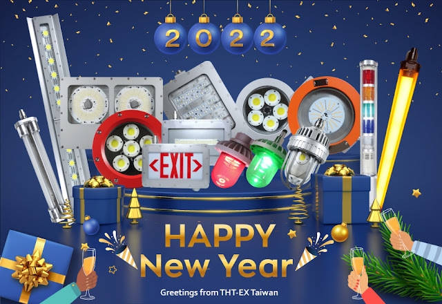 Happy New Year 2022, Greetings from THT-EX Explosion-proof Lighting.