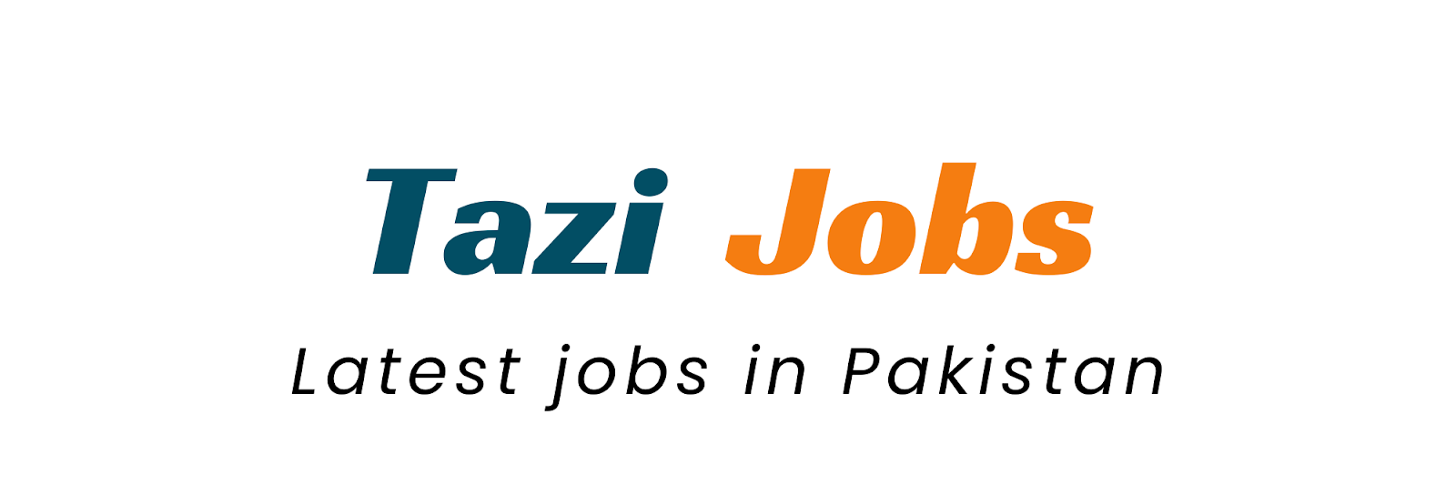 Tazi Jobs - Latest Jobs in Pakistan 