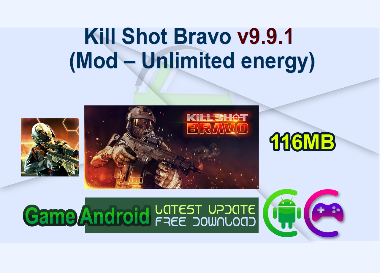 Kill Shot Bravo v9.9.1 (Mod – Unlimited energy)