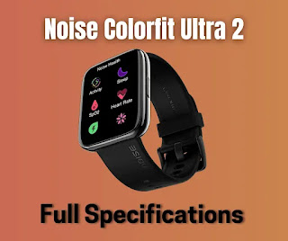 Noise Colorfit Ultra 2 Specifications